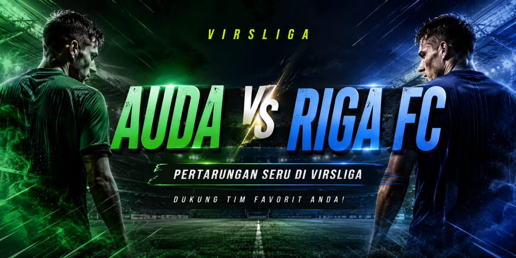 Virsliga Malam Ini Hadirkan Auda vs Riga FC – Simak Informasi, Jadwal, dan Preview Menarik di Jalalive