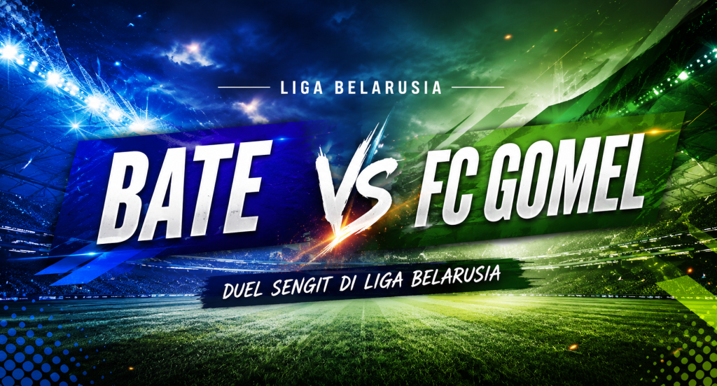 Liga Belarusia Hadirkan BATE vs FC Gomel – Jalalive Sajikan Prediksi Laga Penuh Persaingan